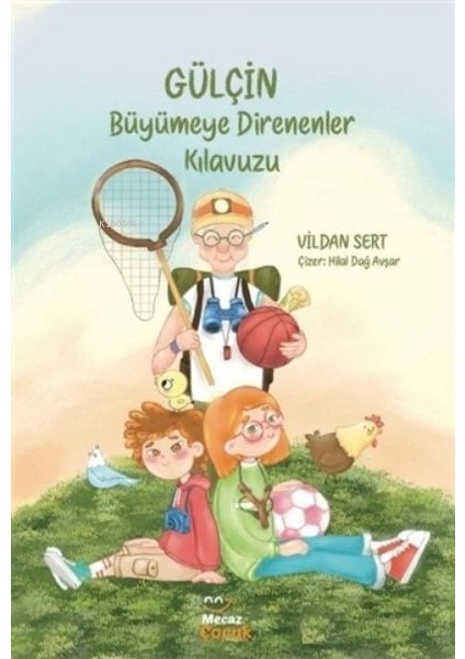 Gülçin Büyümeye Direnenler