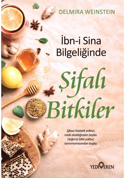 Ibn-I Sina Bilgeliğinde Şifalı Bitkiler
