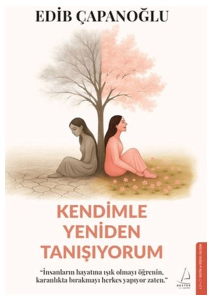 Kendimle Yeniden Tanışıyorum