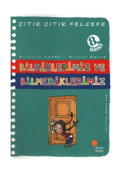 Çıtır Çıtır Felsefe 6 - Bildiklerimiz ve Bilmediklerimiz