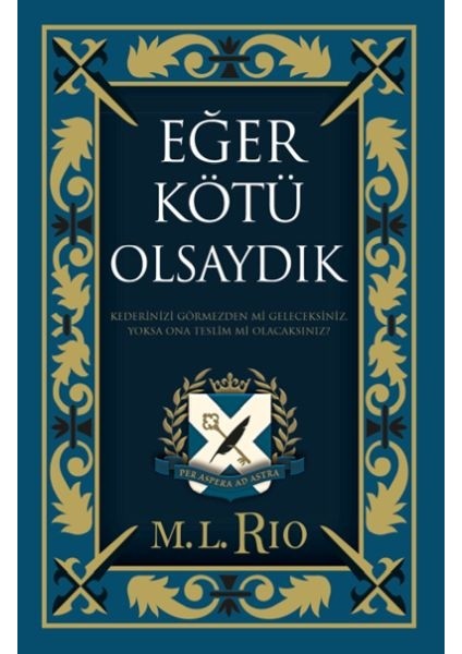 Eğer Kötü Olsaydık (Yan Boyamalı Ciltli Özel Baskı)