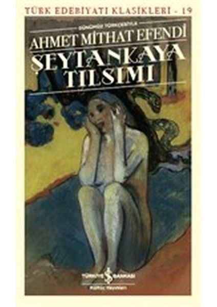 Şeytankaya Tılsımı (Günümüz Türkçesiyle) - Türk Edebiyatı Klasikleri