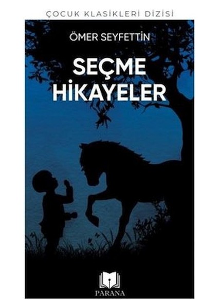 Ömer Seyfettin'den Seçme Hikayeler