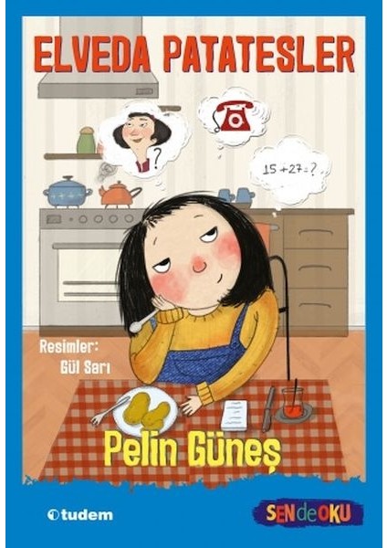 Sen De Oku- Elveda Patatesler