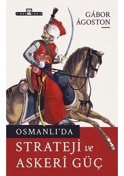 Osmanlı'da Strateji ve Askeri Güç