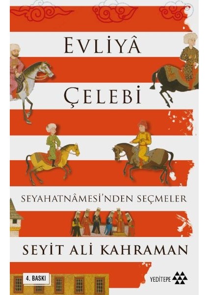 Evliya Çelebi Seyahatnamesinden Seçmeler
