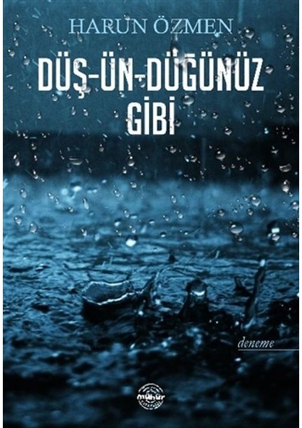 Düş-Ün-Düğünüz Gibi