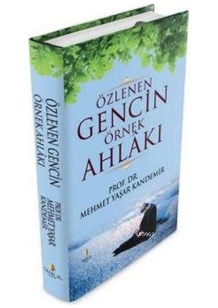 Özlenen Gencin Örnek Ahlakı
