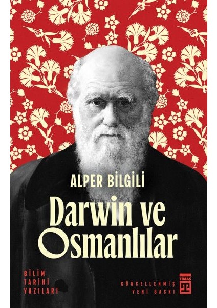 Darwin ve Osmanlılar - Bilim Tarihi Yazıları