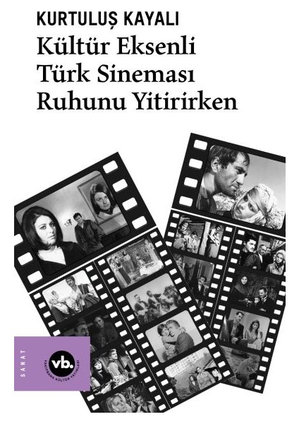 Kültür Eksenli Türk Sineması Ruhunu Yitirirken