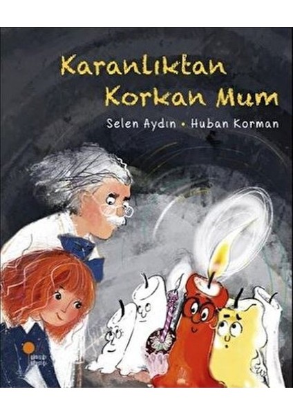 Karanlıktan Korkan Mum