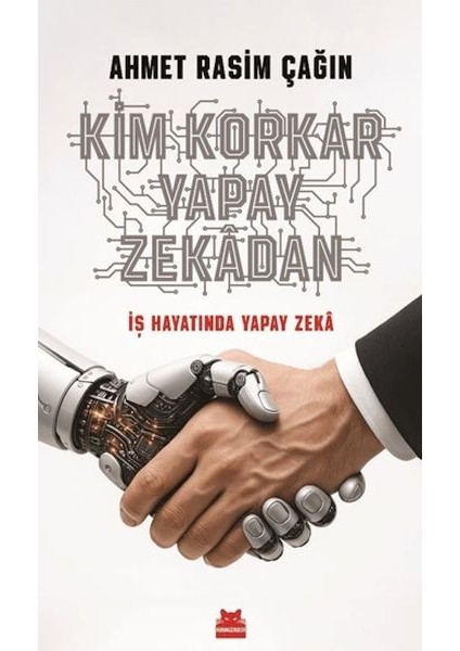 Kim Korkar Yapay Zekâdan