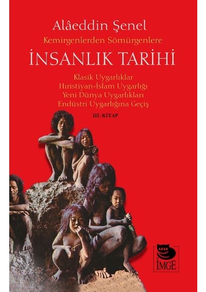 Kemirgenlerden Sömürgenlere Insanlık Tarihi Iıı. Kitap