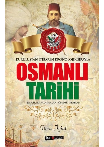 Kurtuluştan Itibaren Kronolojik Sırayla Osmanlı Tarihi