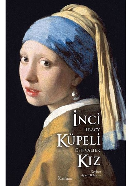 Inci Küpeli Kız (Bez Ciltli)