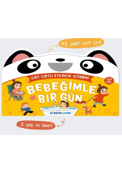 Bebeğimle Bir Gün - Cırt Cırtlı Etkinlik Kitabım (2+ Yaş)