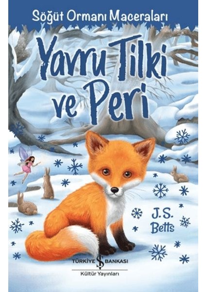 Yavru Tilki ve Peri - Söğüt Ormanı Maceraları