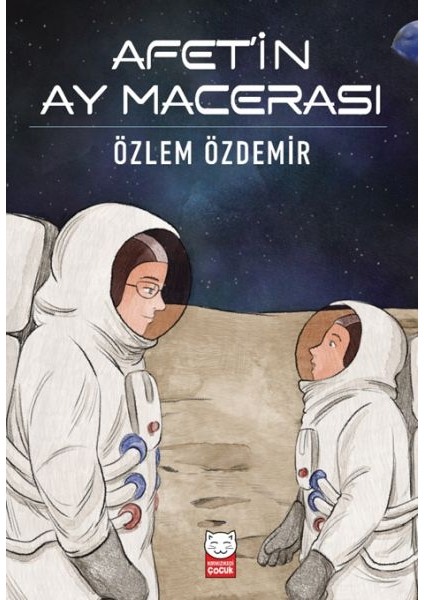 Afet’in Ay Macerası