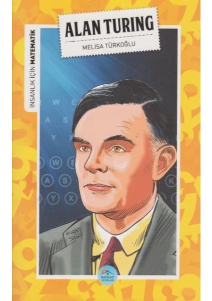 Insanlık Için Matematik Alan Turing