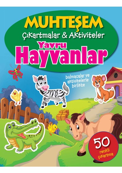 Muhteşem Çıkartmalar ve Aktiviteler - Yavru Hayvanlar