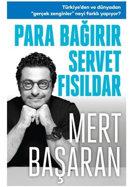 Para Bağırır Servet Fısıldar