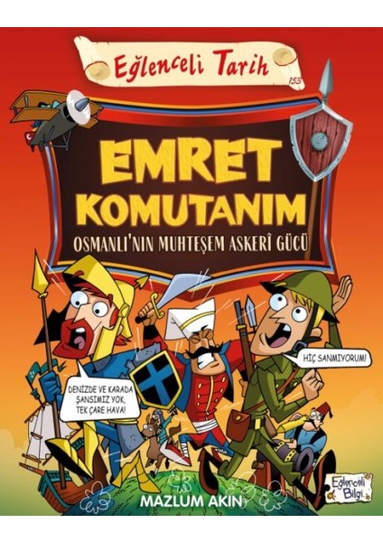 Emret Komutanım & Osmanlı’nın Muhteşem Askeri Gücü