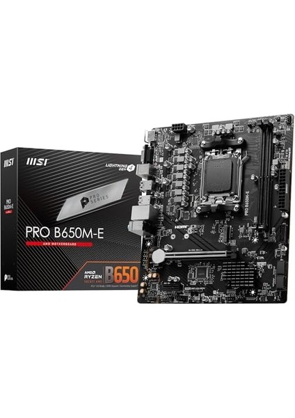 MB Pro B650M-E Am5 Ddr5 6800MHZ(OC) HDMI VGA M.2 Usb3.2 2.5g Lan Matx modelleri