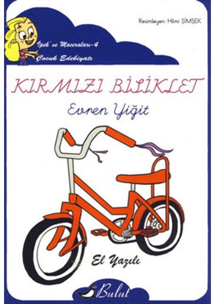 Kırmızı Bisiklet / Ipek'in Maceraları 4 (Elyazılı)