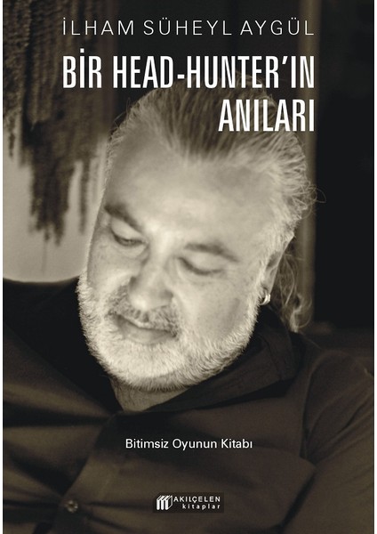 Bir Head-Hunter'ın Anıları