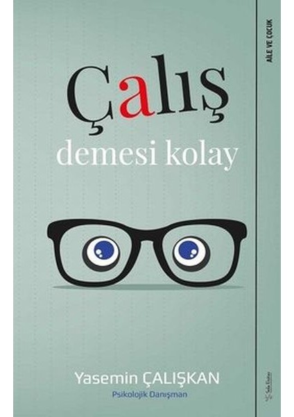 Çalış Demesi Kolay