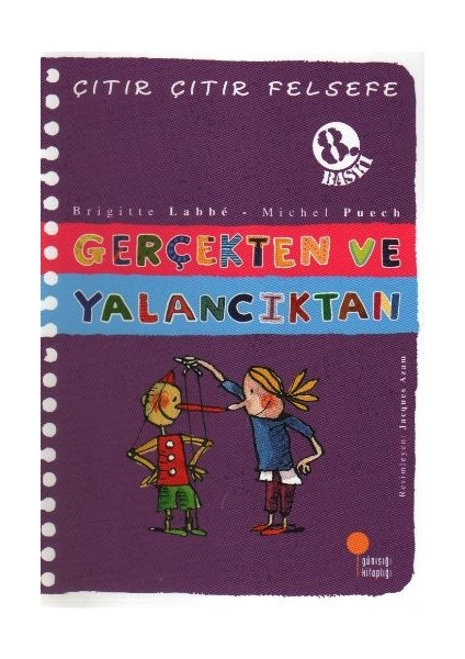 Çıtır Çıtır Felsefe 3 - Gerçekten ve Yalancıktan
