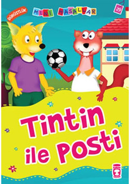 Tintin ile Posti - Dürüstlük / Mini Masallar