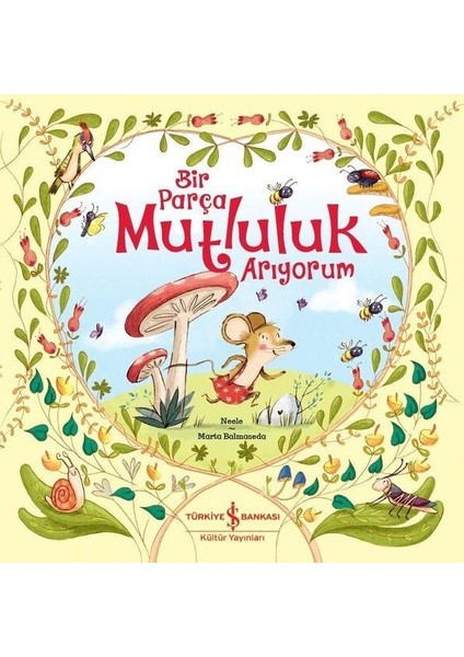 Bir Parça Mutluluk Arıyorum