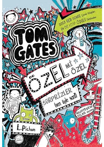 Tom Gates - 06 Özel Mi Özel Sürprizler (Sen Öyle San!) (Ciltli)