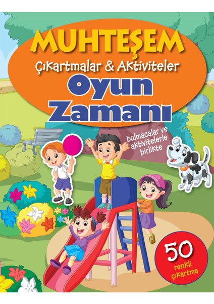 Muhteşem Çıkartmalar ve Aktiviteler - Oyun Zamanı