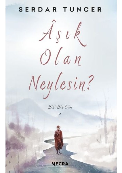 Aşık Olan Neylesin?