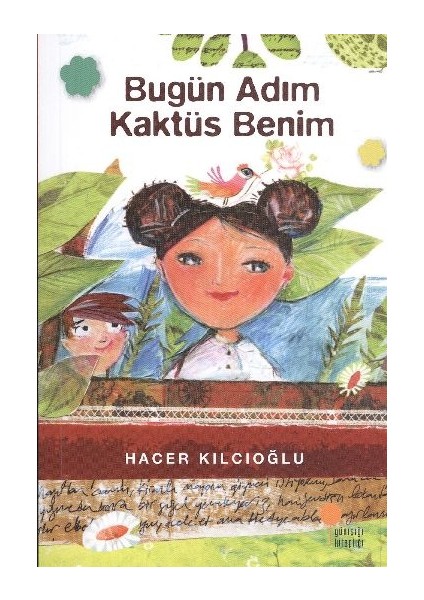 Bugün Adım Kaktüs Benim