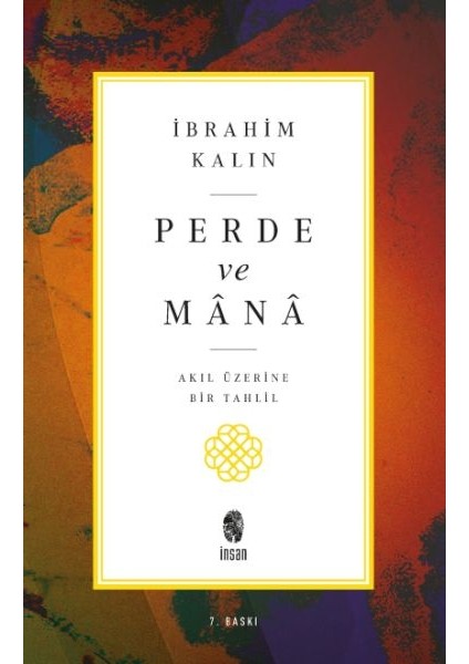 Perde ve Mana - Akıl Üzerine Bir Tahlil