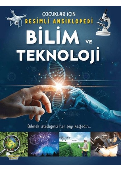 Bilim ve Teknoloji- Çocuklar Için Resimli Ansiklopedi
