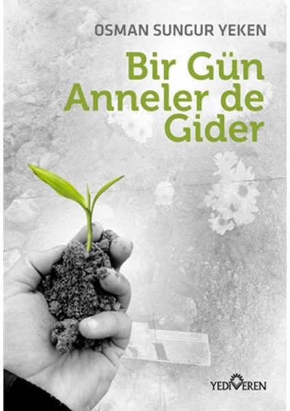 Bir Gün Anneler De Gider