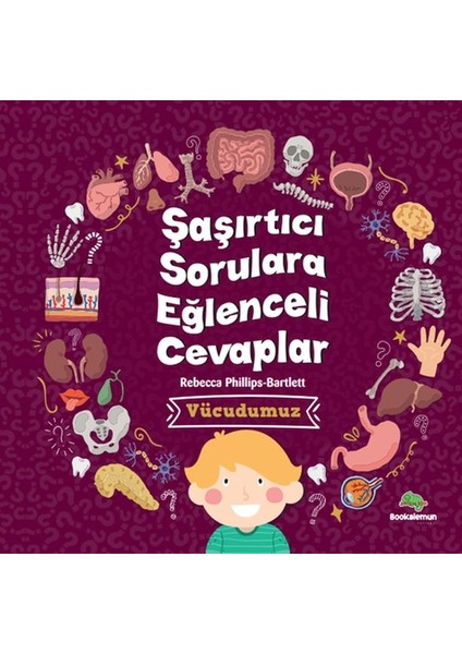 Şaşırtıcı Sorulara Eğenceli Cevaplar –vücudumuz