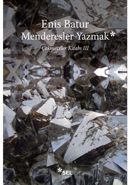 Menderesler Yazmak: Çekmeceler Kitabı Iıı