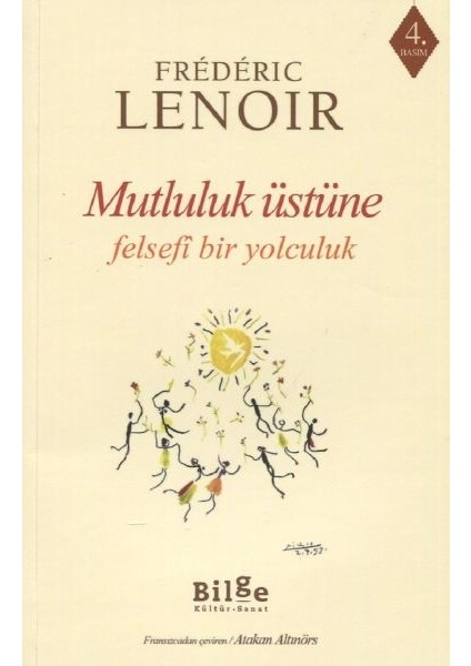 Mutluluk Üstüne Felsefi Bir Yolculuk