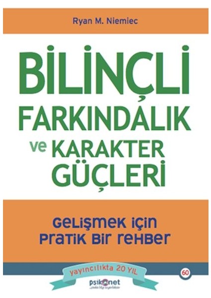 Bilinçli Farkındalık ve Karakter Güçleri