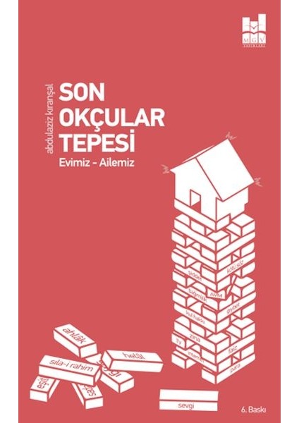 Son Okçular Tepesi - Evimiz-Ailemiz