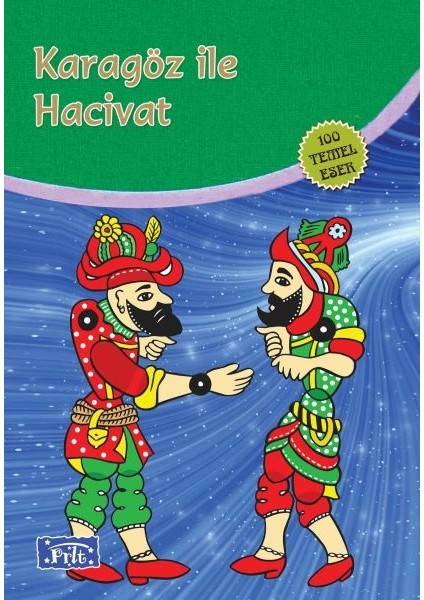 Karagöz ile Hacivat (100 Temel Eser - Ilköğretim)