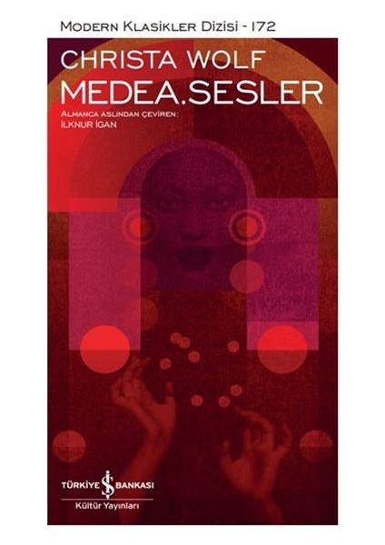 Medea. Sesler - Modern Klasikler Dizisi