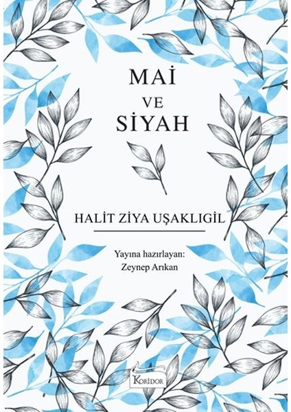 Mai ve Siyah (Bez Ciltli)