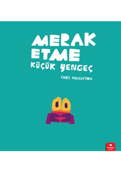 Merak Etme Küçük Yengeç