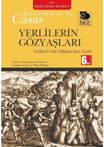Yerlilerin Gözyaşları Yerlilerin Yok Edilişinin Kısa Tarihi